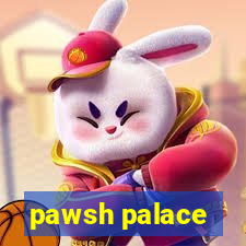 pawsh palace