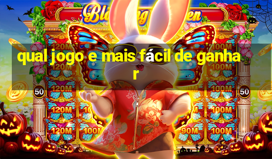 qual jogo e mais fácil de ganhar