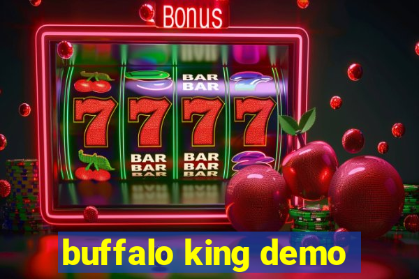 buffalo king demo