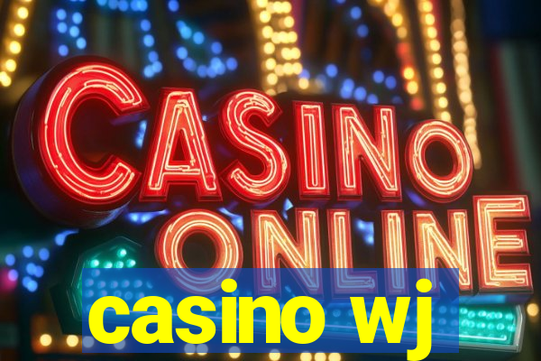 casino wj