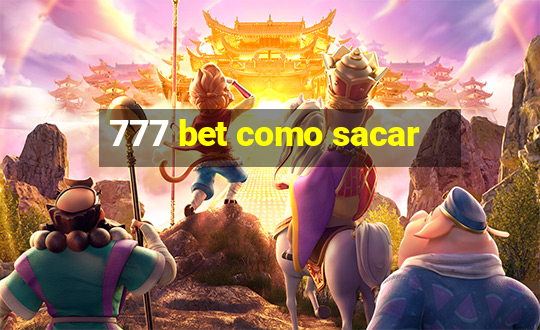 777 bet como sacar