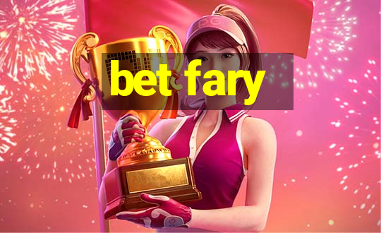 bet fary