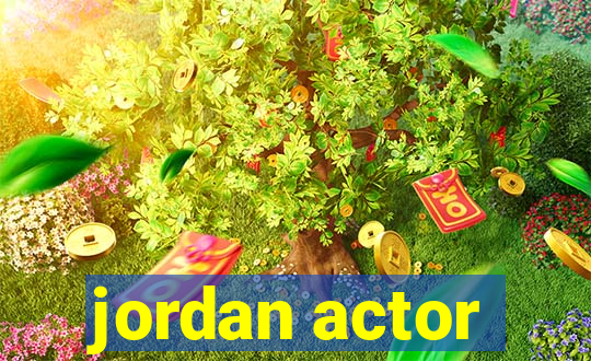 jordan actor