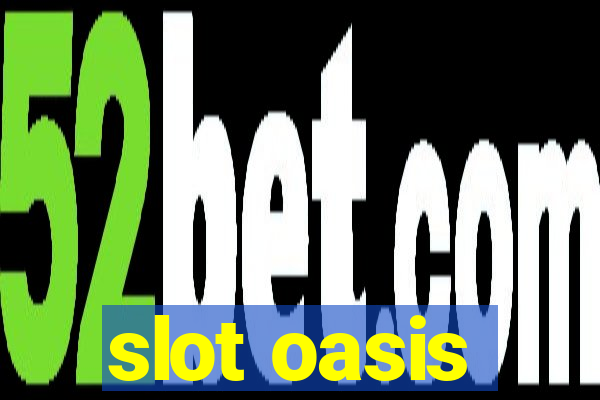 slot oasis