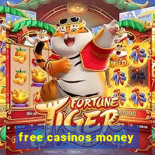 free casinos money