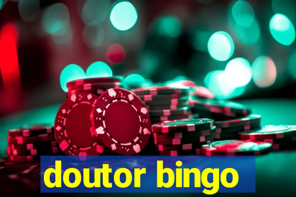 doutor bingo