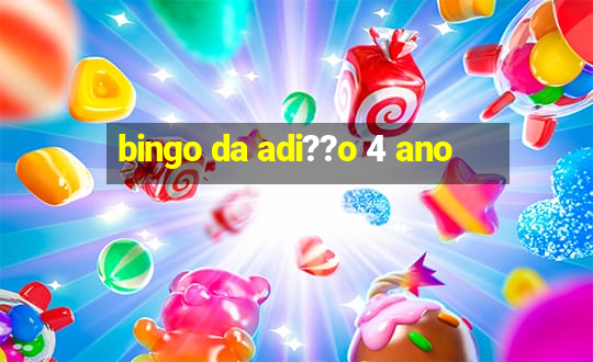 bingo da adi??o 4 ano