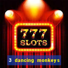 3 dancing monkeys slot demo