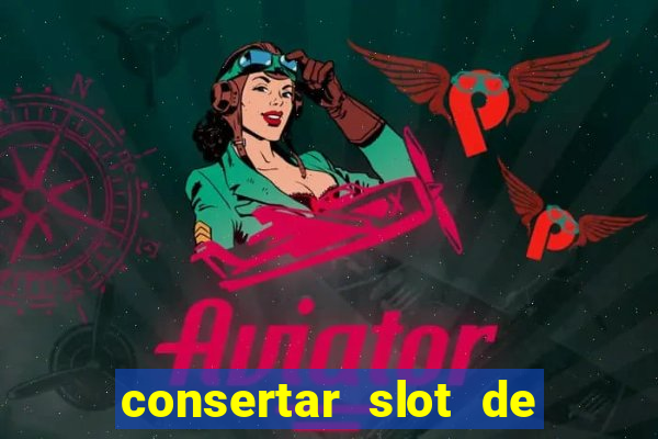 consertar slot de chip pre?o