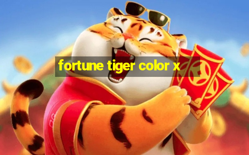 fortune tiger color x