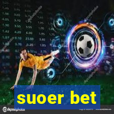 suoer bet