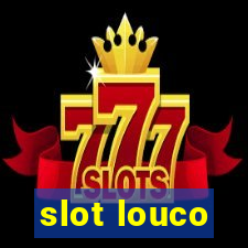 slot louco