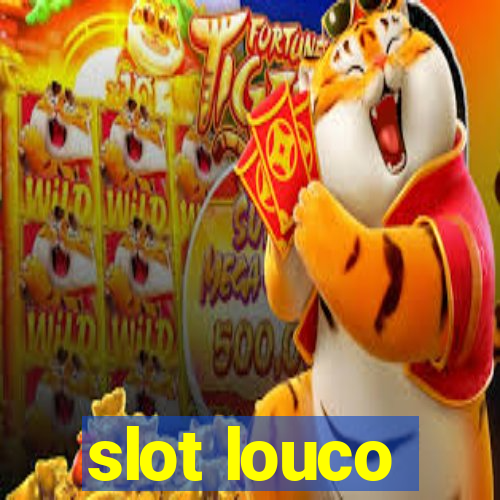 slot louco