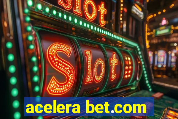 acelera bet.com