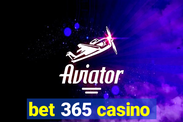 bet 365 casino