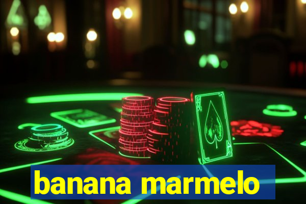 banana marmelo