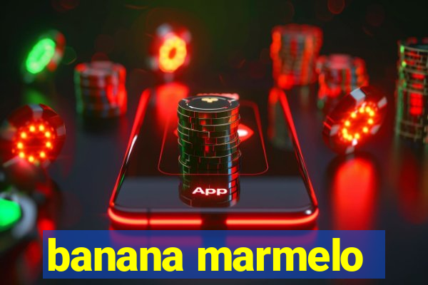 banana marmelo