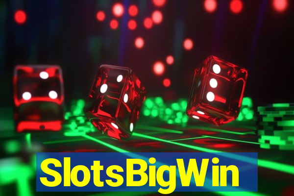 SlotsBigWin