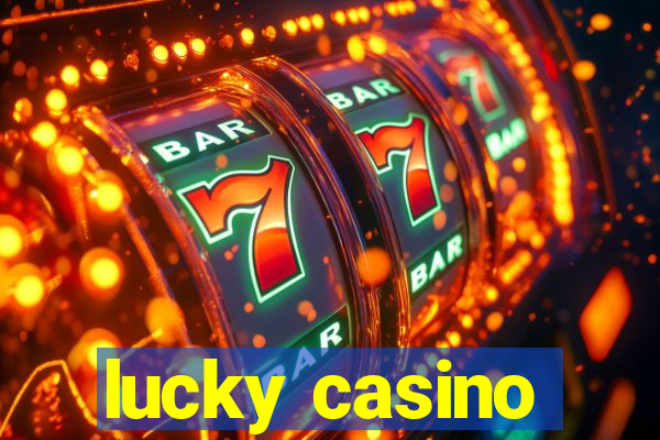 lucky casino