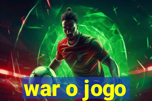 war o jogo