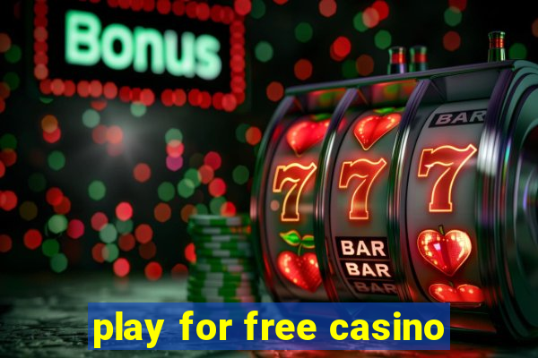 play for free casino