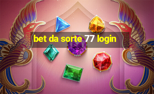 bet da sorte 77 login