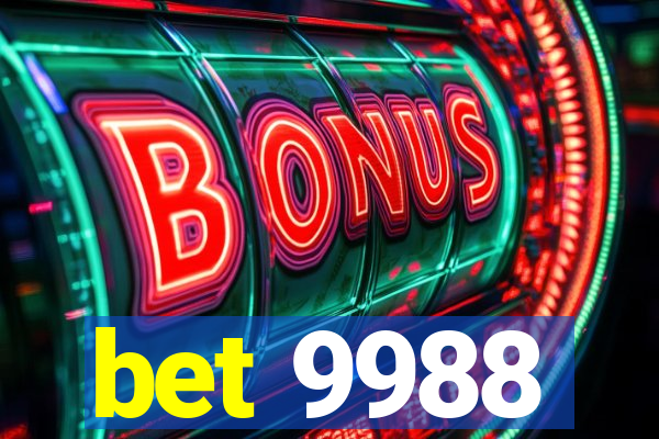 bet 9988