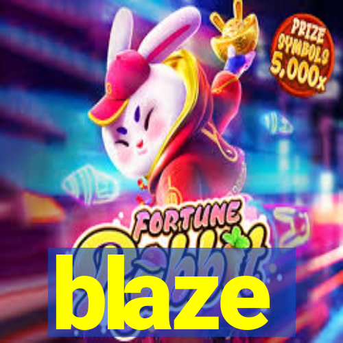 blaze