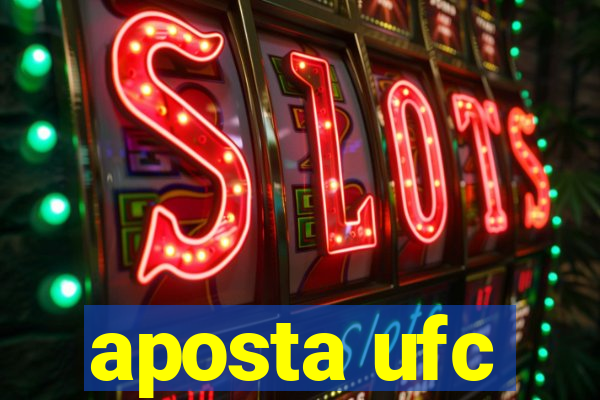 aposta ufc