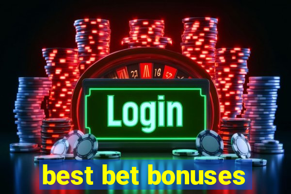 best bet bonuses