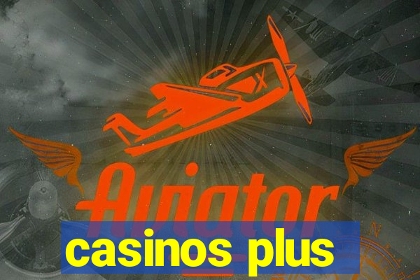 casinos plus