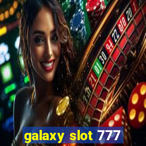 galaxy slot 777