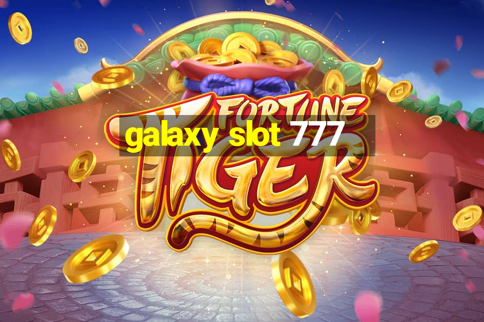 galaxy slot 777