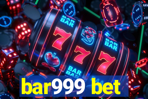 bar999 bet