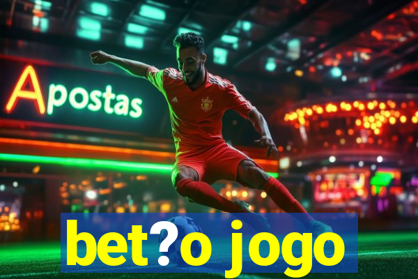 bet?o jogo