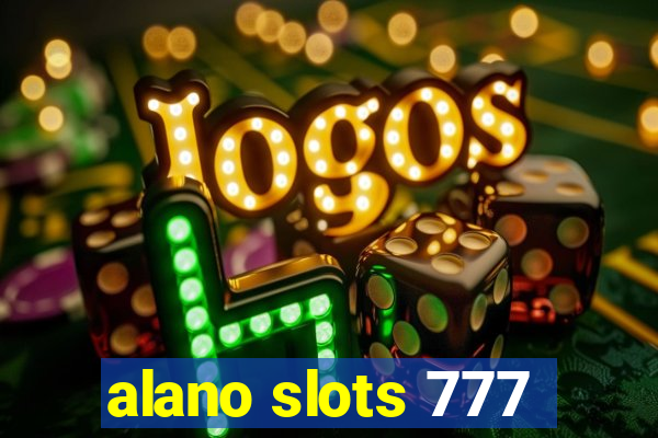 alano slots 777