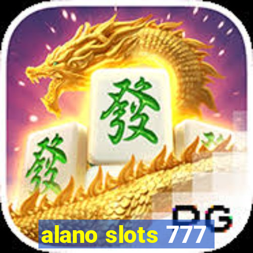 alano slots 777