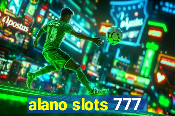 alano slots 777