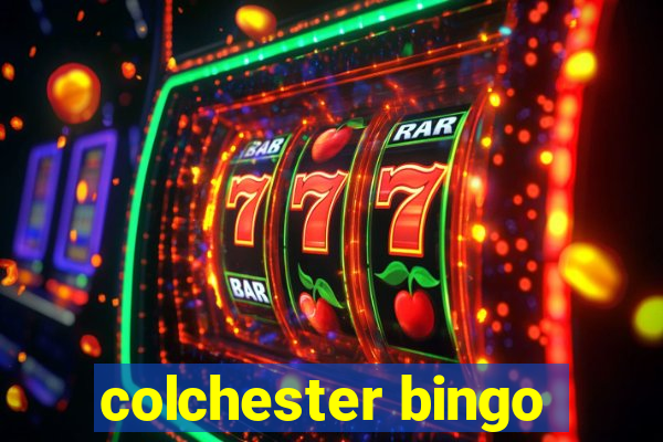 colchester bingo