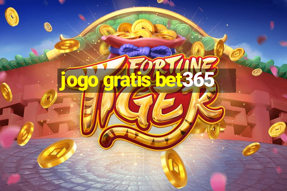 jogo gratis bet365