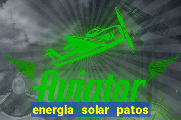 energia solar patos de minas