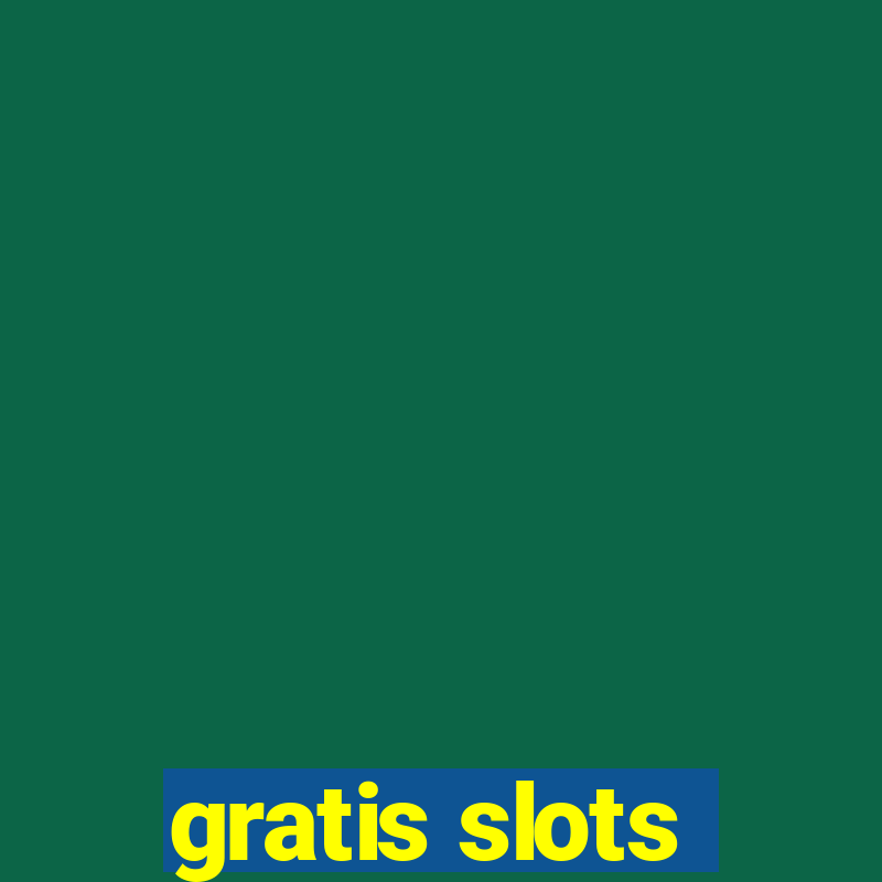 gratis slots