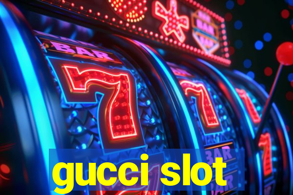 gucci slot