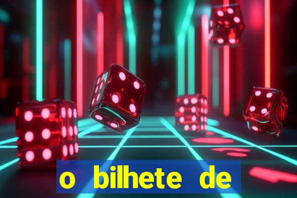 o bilhete de loteria torrent