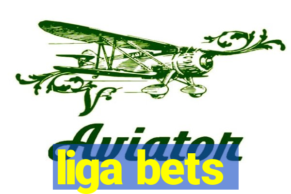 liga bets