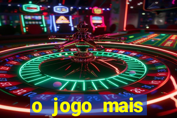 o jogo mais jogando do mundo