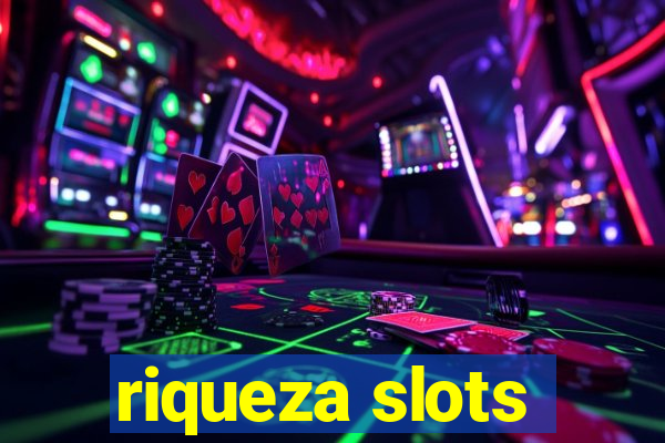 riqueza slots