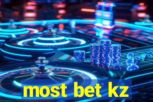 most bet kz