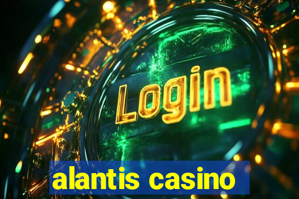 alantis casino