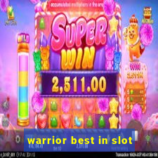 warrior best in slot